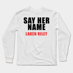 say her name laken riley Long Sleeve T-Shirt